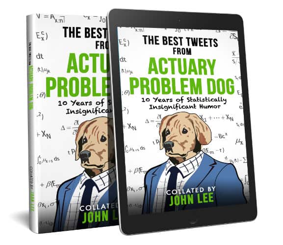 3D cover image of the best tweets from Actuary Problem Dog